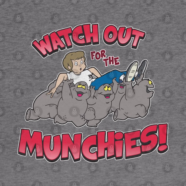 Watch Out for the Munchies by Chewbaccadoll